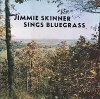 Jimmie Skinner - Sings Bluegrass